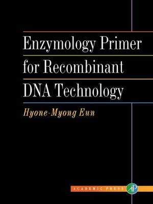 cover image of Enzymology Primer for Recombinant DNA Technology